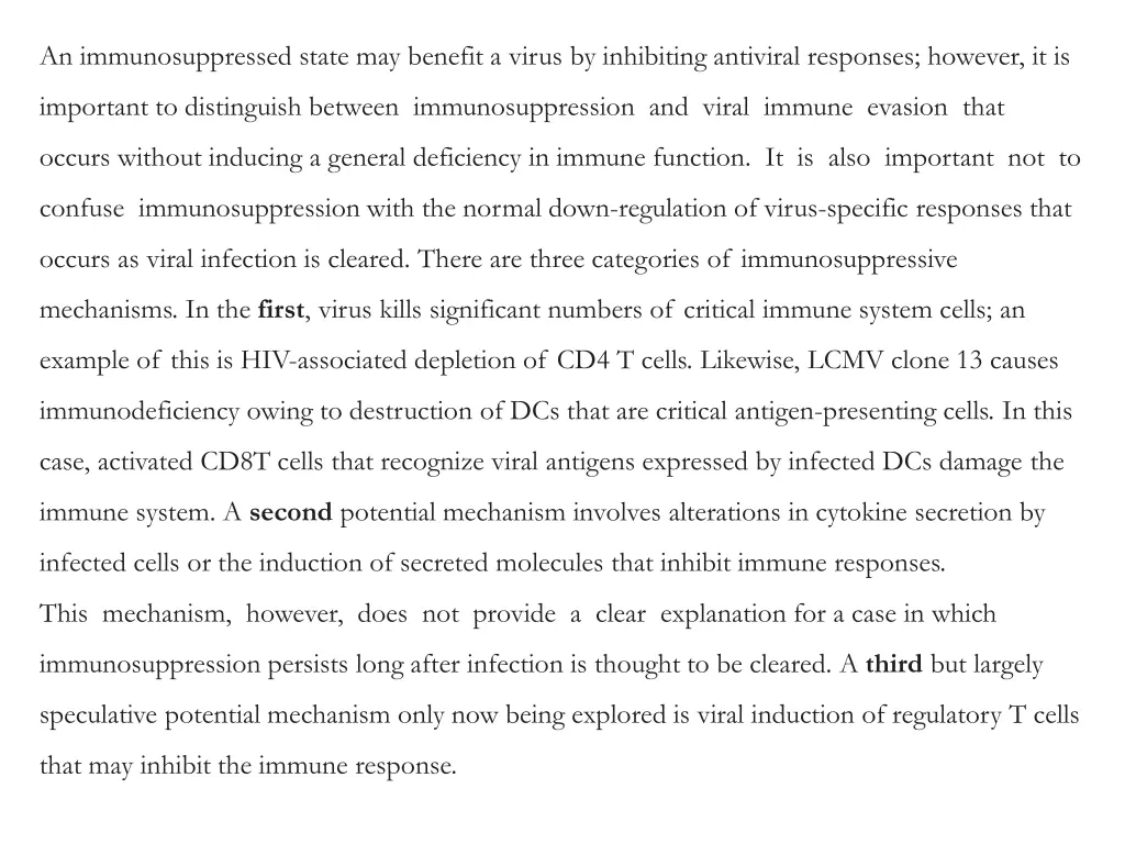 an immunosuppressed state may benefit a virus