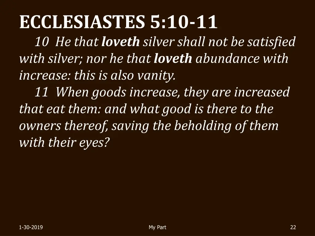 ecclesiastes 5 10 11 10 he that loveth silver