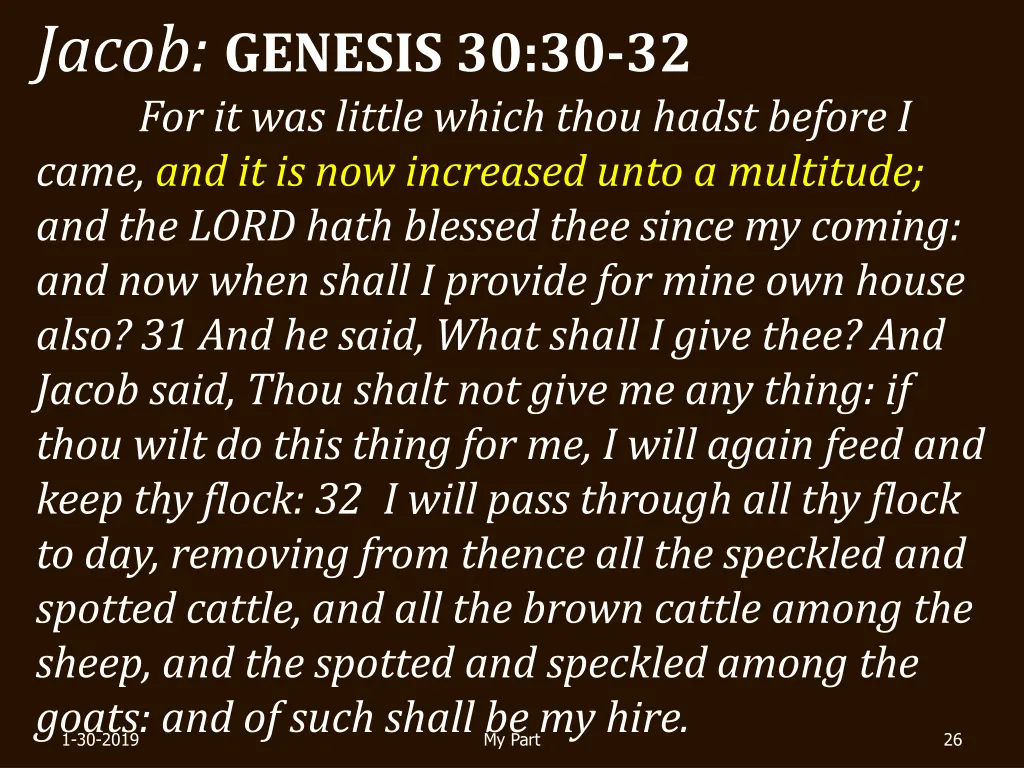 jacob genesis 30 30 32 for it was little which