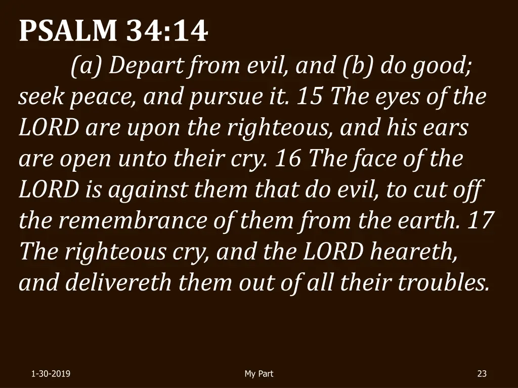 psalm 34 14 a depart from evil and b do good seek