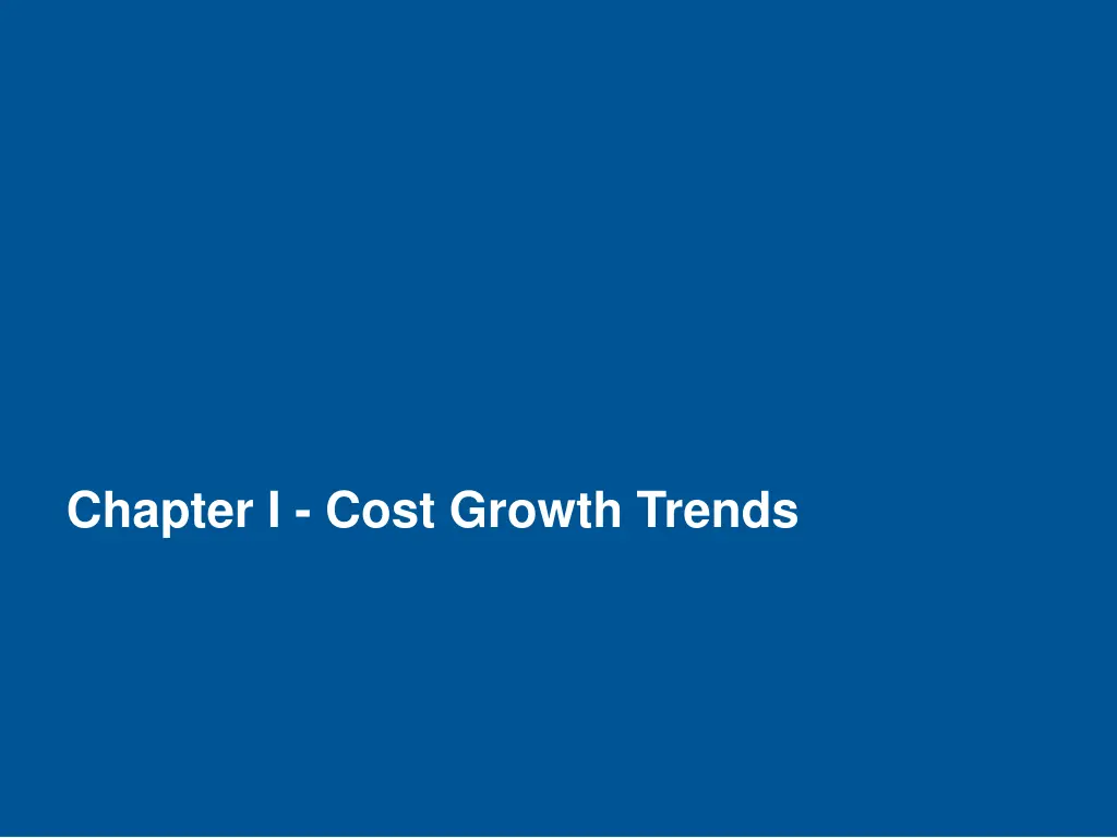 chapter i cost growth trends