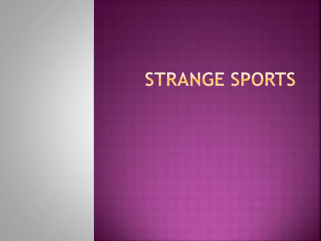 strange sports