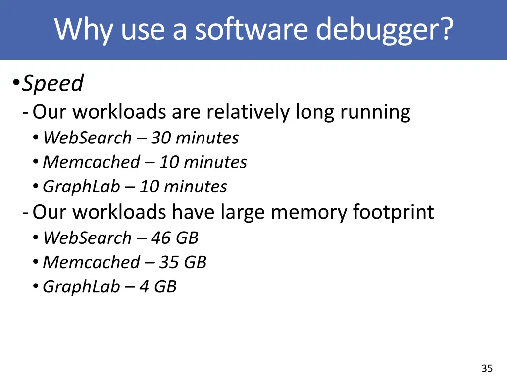 why use a software debugger