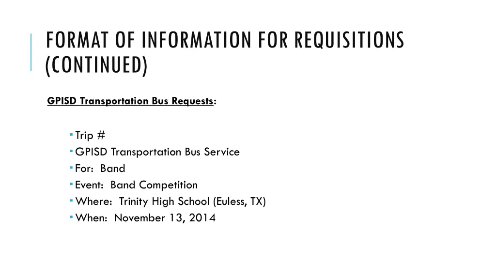 format of information for requisitions continued 2