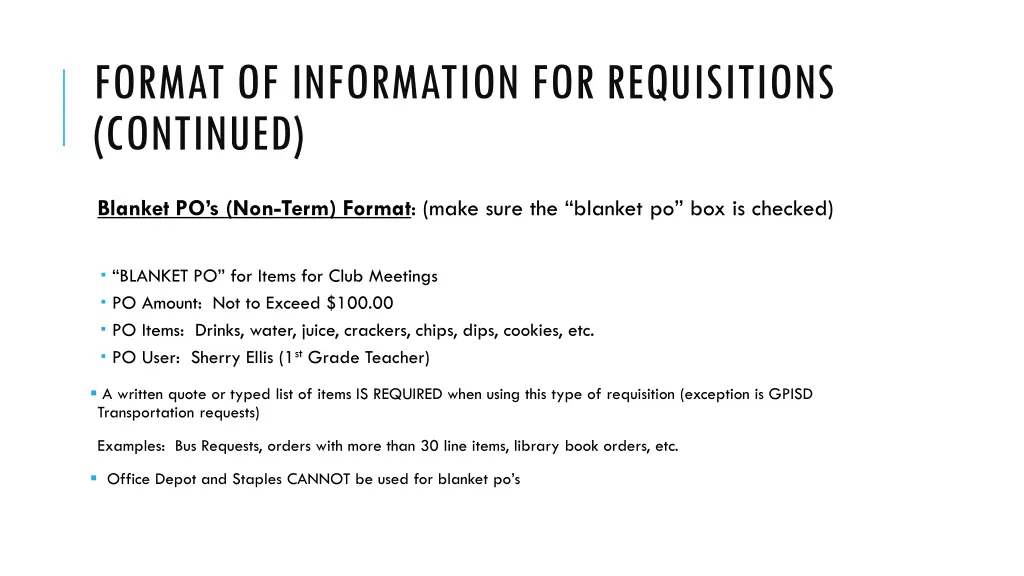 format of information for requisitions continued