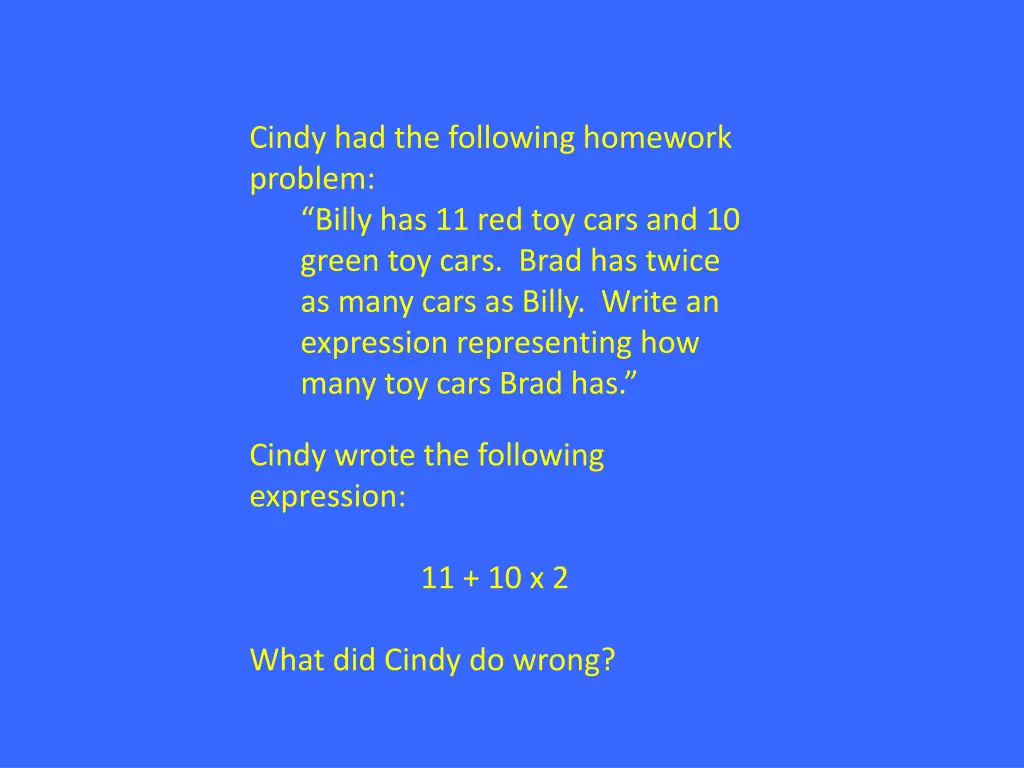 cindy had the following homework problem billy