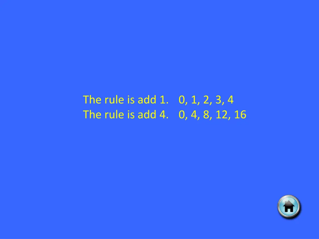 the rule is add 1 0 1 2 3 4 the rule