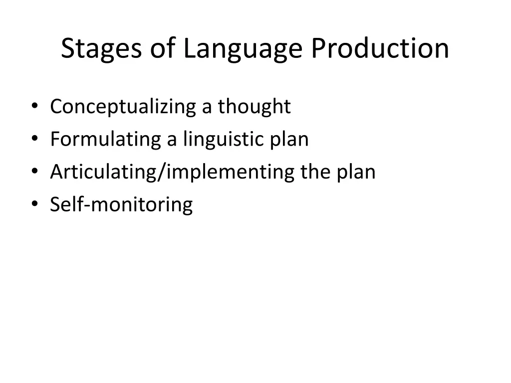 stages of language production