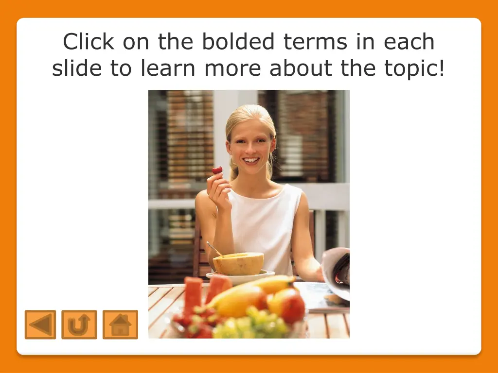 click on the bolded terms in each slide to learn