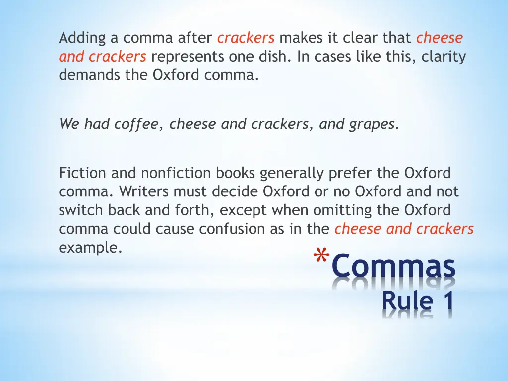 adding a comma after crackers makes it clear that