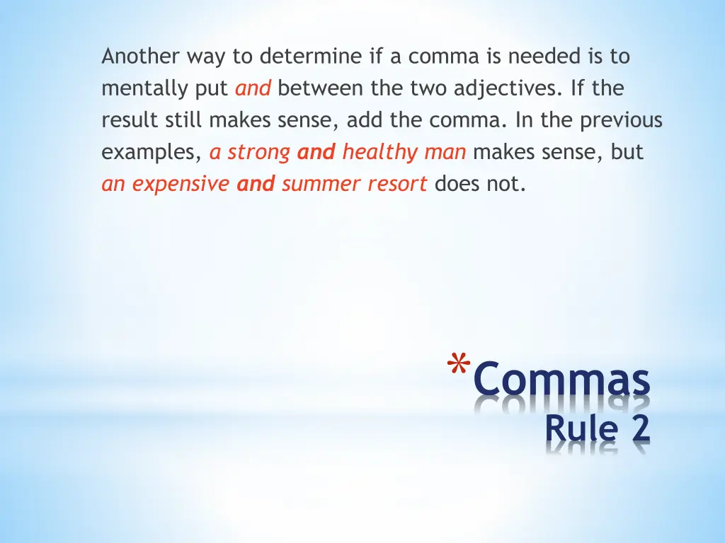 another way to determine if a comma is needed