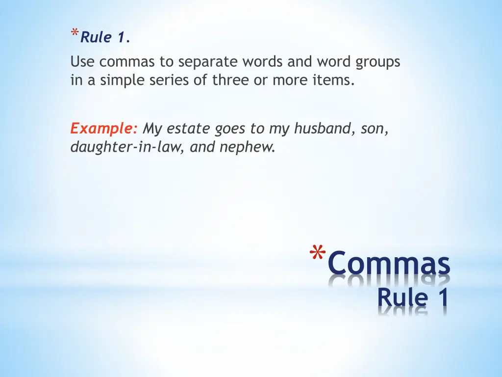 rule 1 use commas to separate words and word