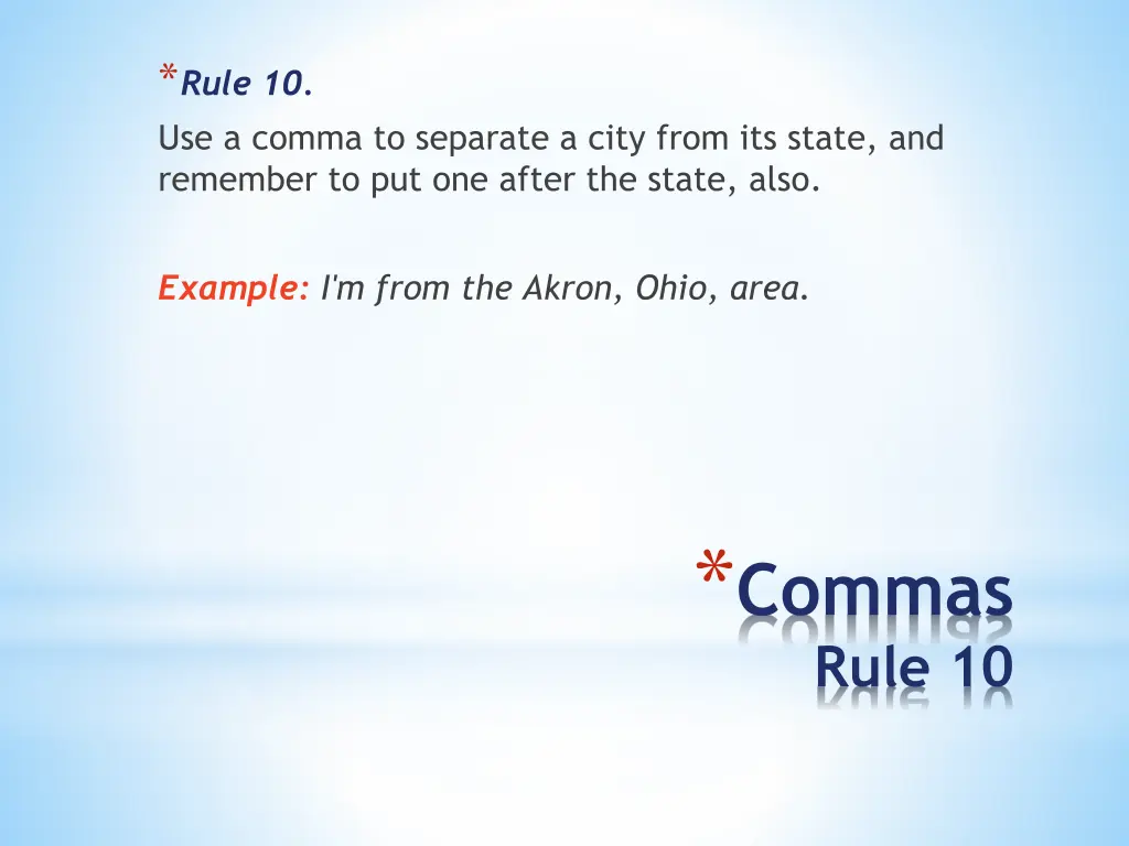 rule 10 use a comma to separate a city from