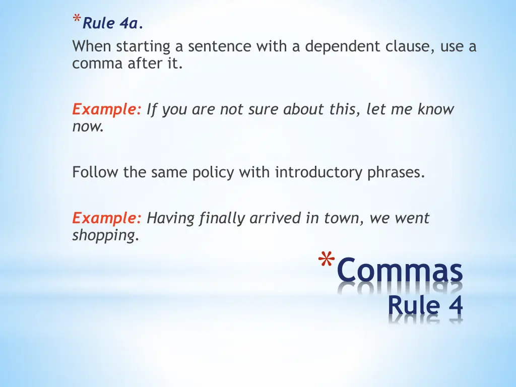 rule 4a when starting a sentence with a dependent