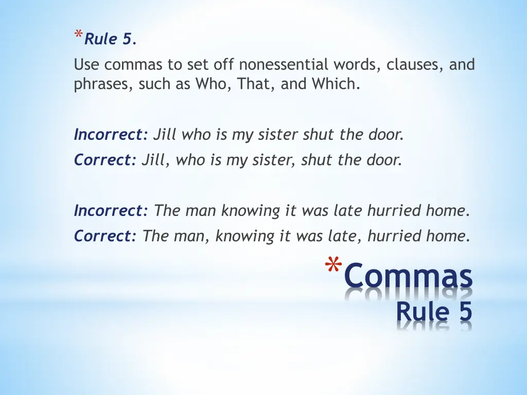 rule 5 use commas to set off nonessential words