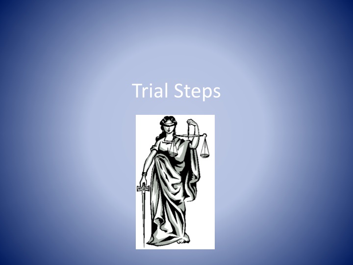 trial steps