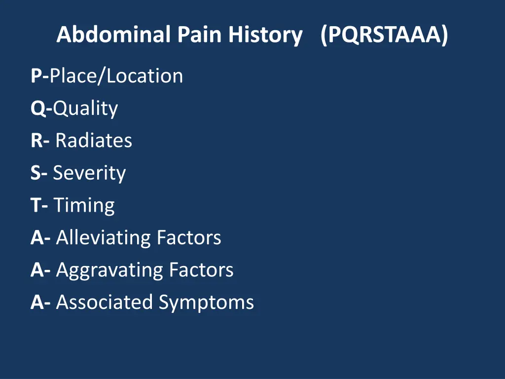 abdominal pain history pqrstaaa