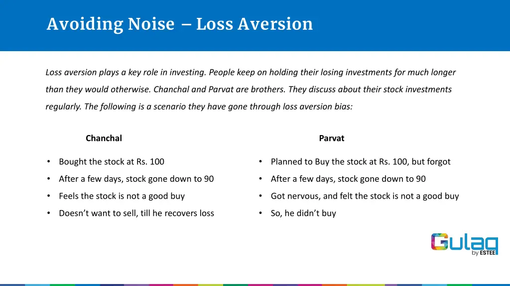 avoiding noise loss aversion 2