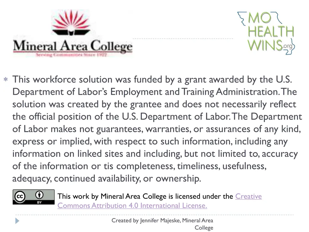 this workforce solution was funded by a grant