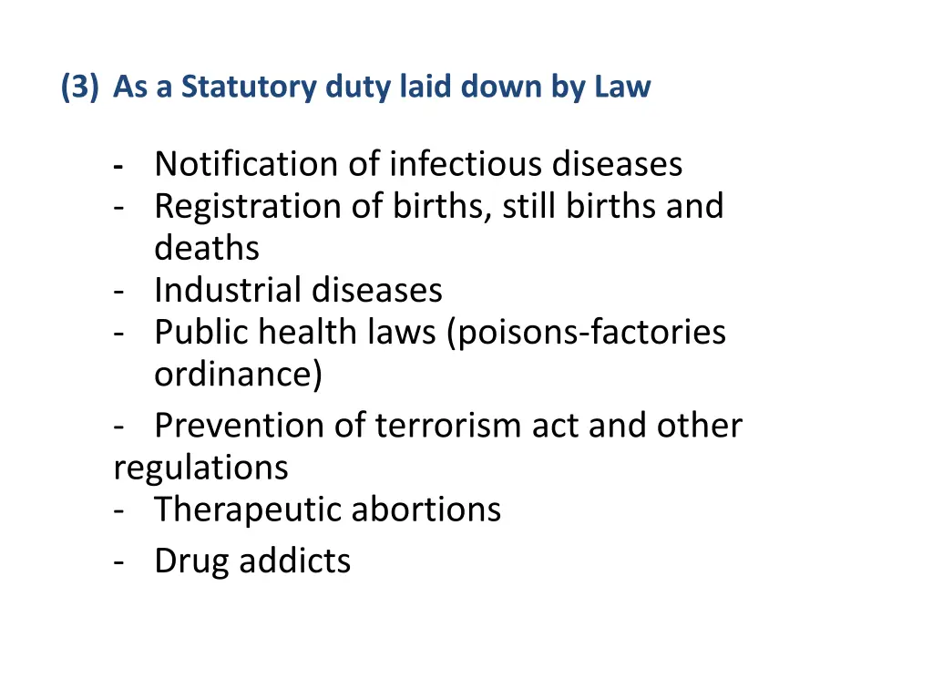 3 as a statutory duty laid down by law