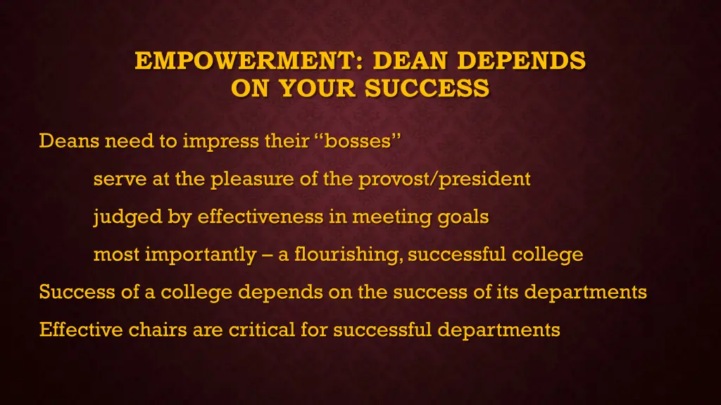 empowerment dean depends on your success