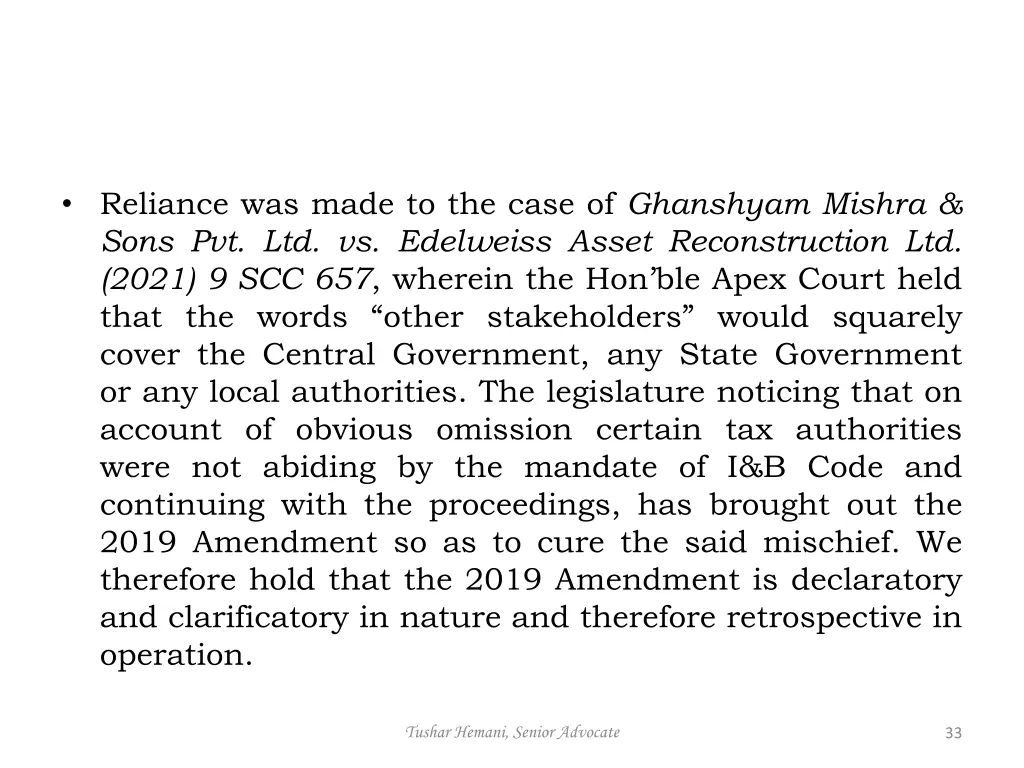 reliance was made to the case of ghanshyam mishra