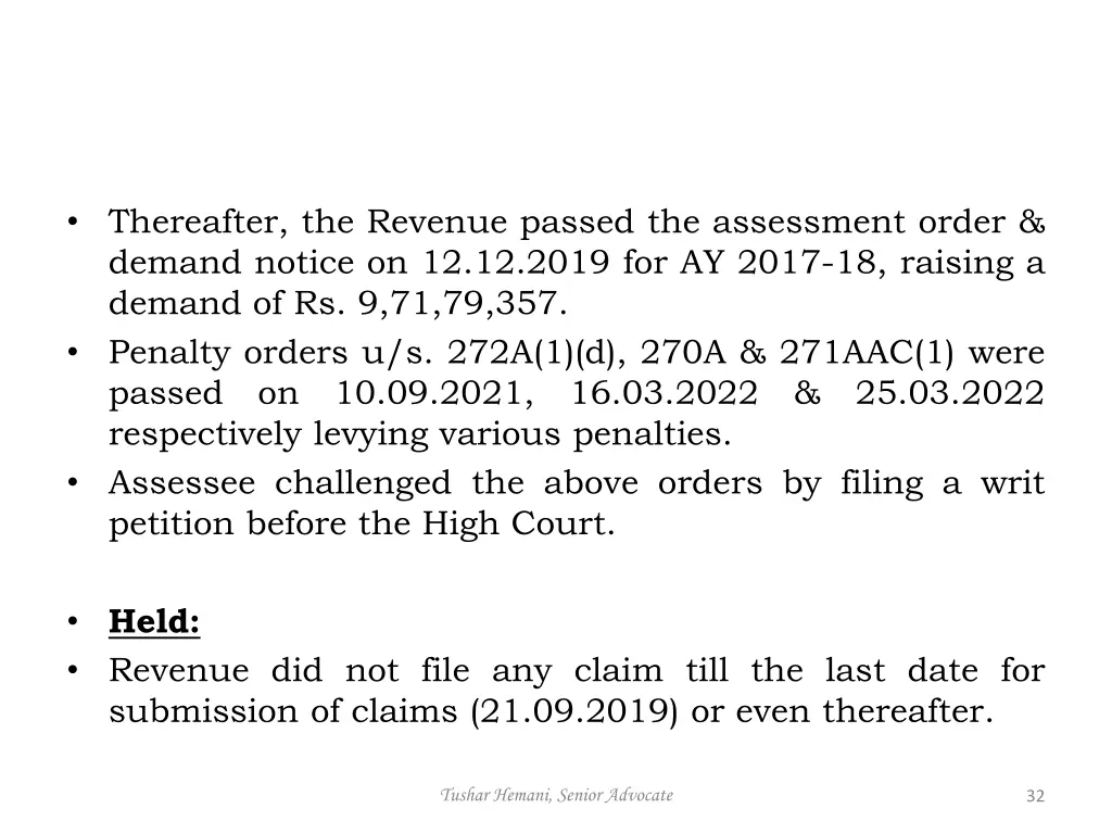 thereafter the revenue passed the assessment