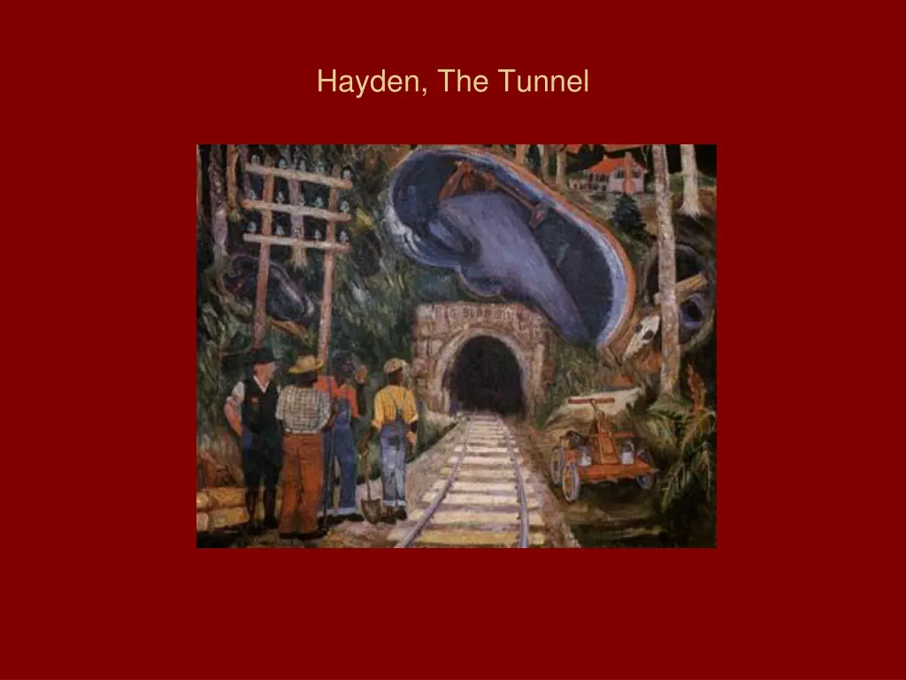 hayden the tunnel