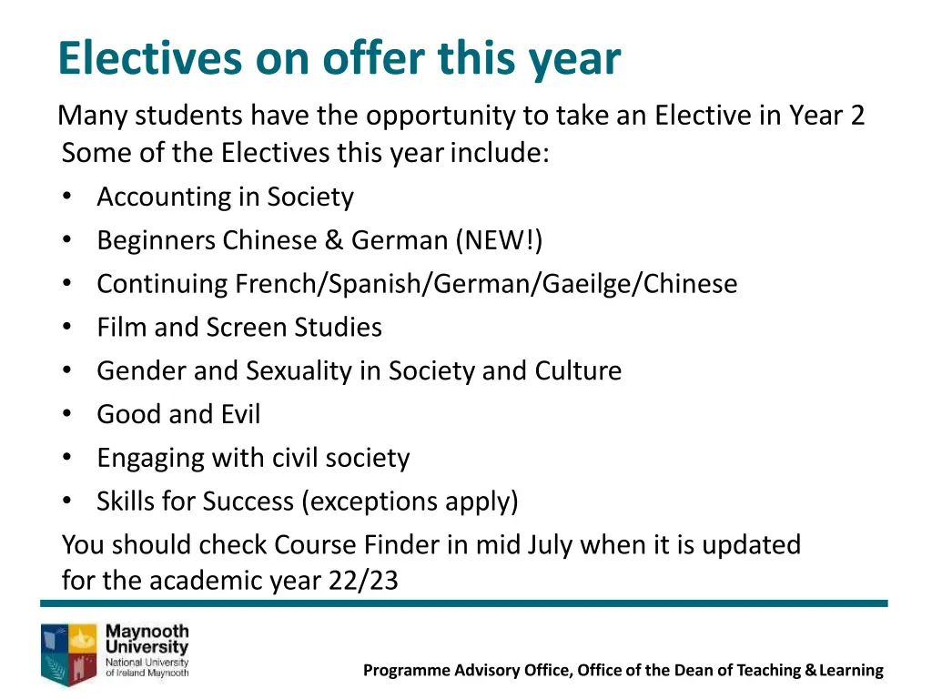 electives on offer this year many students have