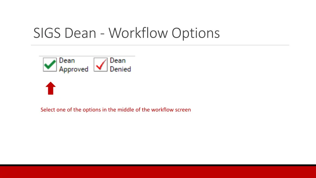 sigs dean workflow options