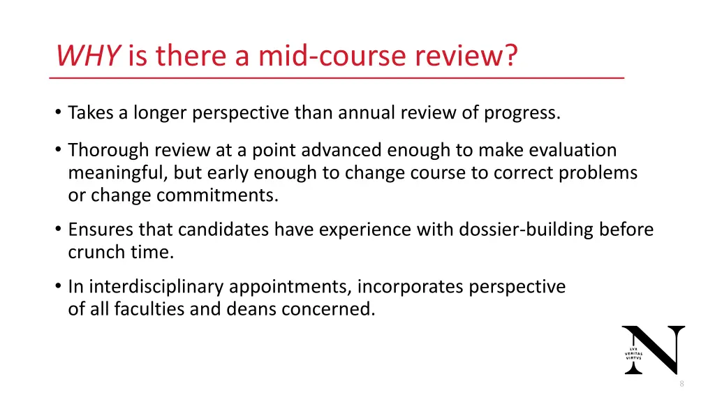 why is there a mid course review