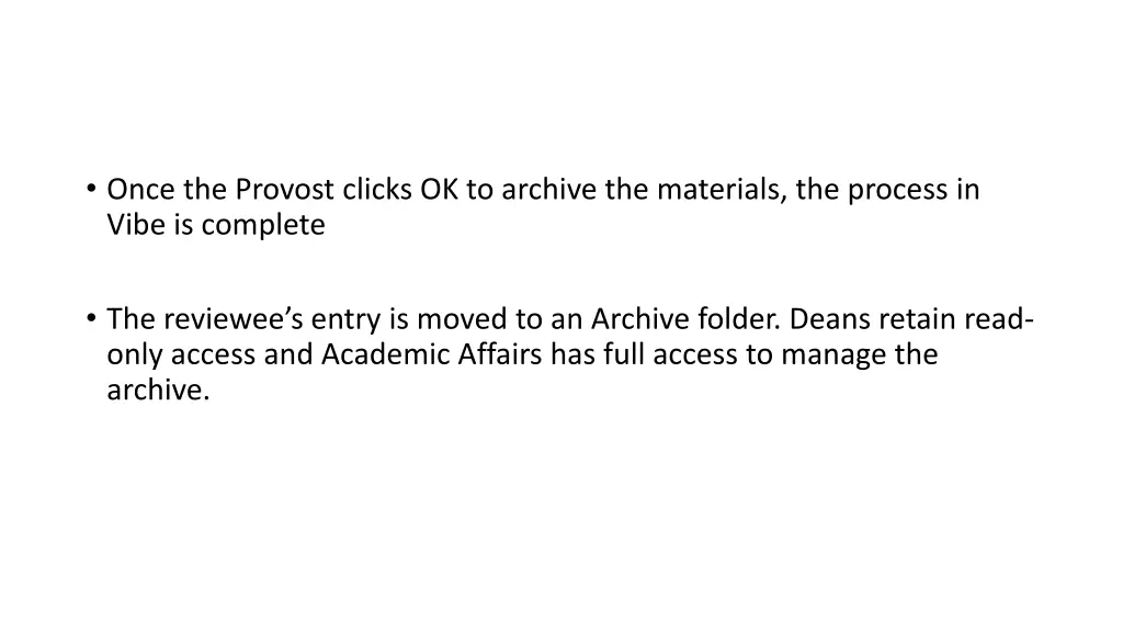 once the provost clicks ok to archive