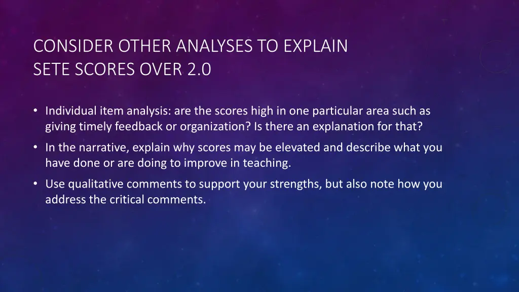 consider other analyses to explain sete scores