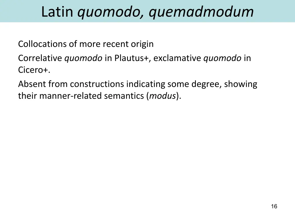 latin quomodo quemadmodum