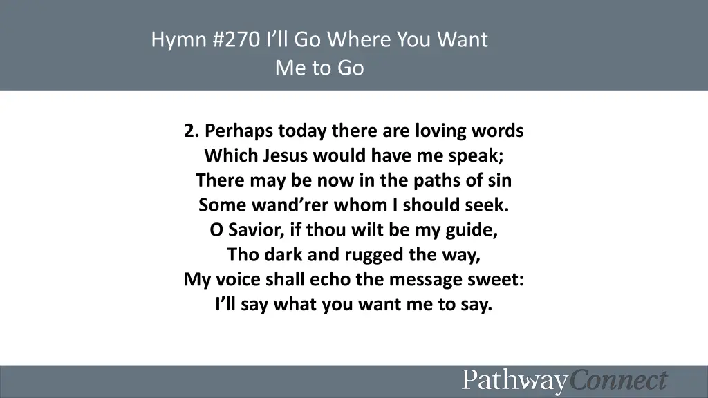 hymn 270 i ll go where you want me to go 2