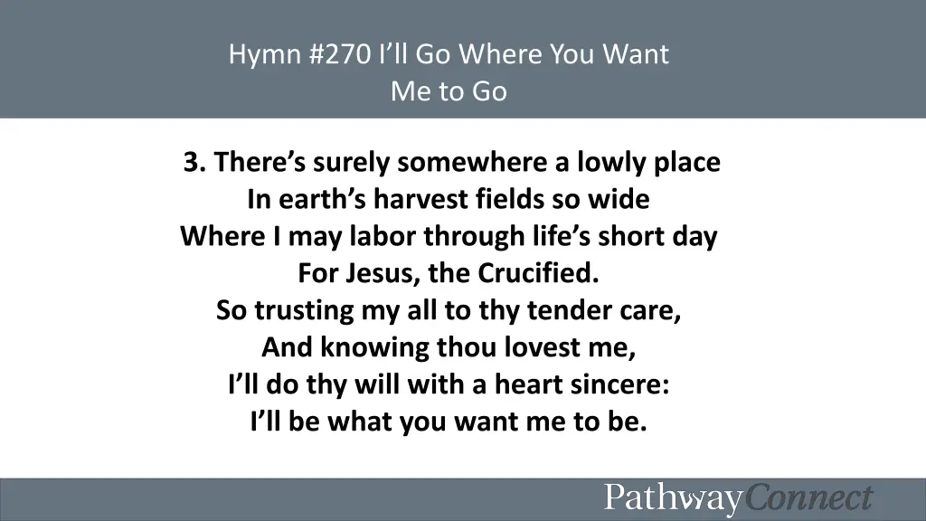 hymn 270 i ll go where you want me to go 3