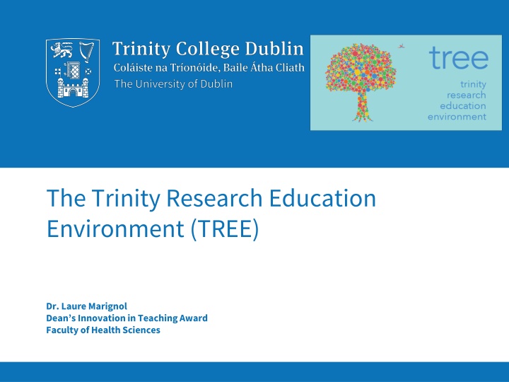 the trinity research education environment tree