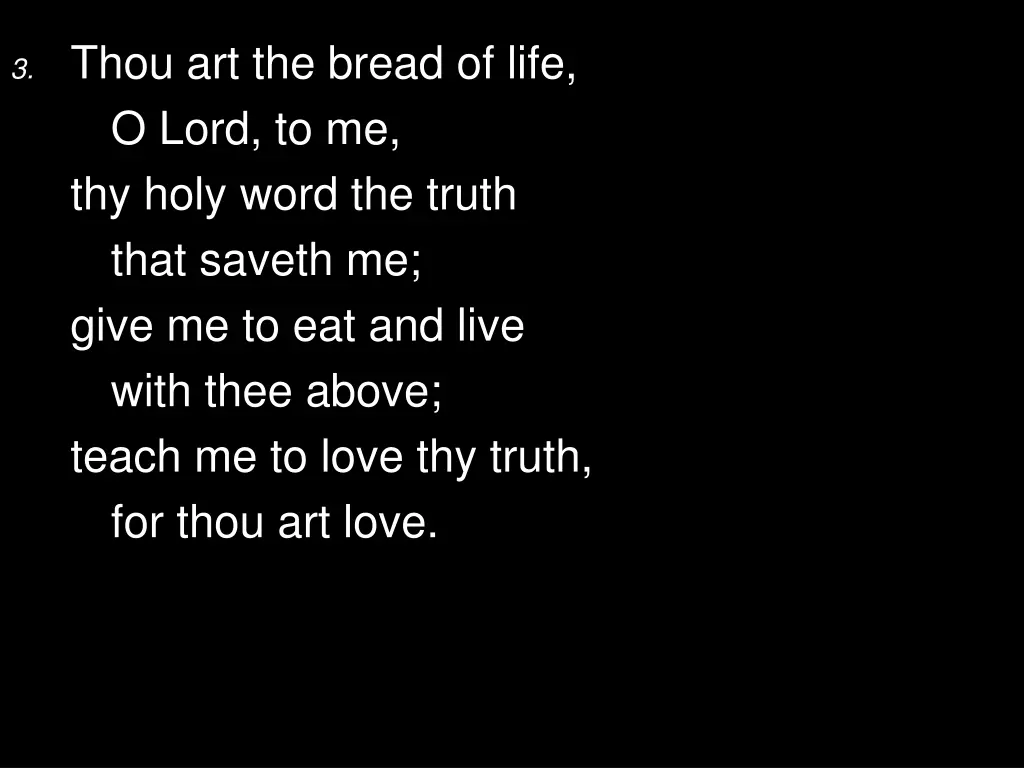 3 thou art the bread of life o lord