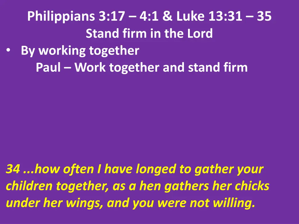 philippians 3 17 4 1 luke 13 31 35 stand firm 5