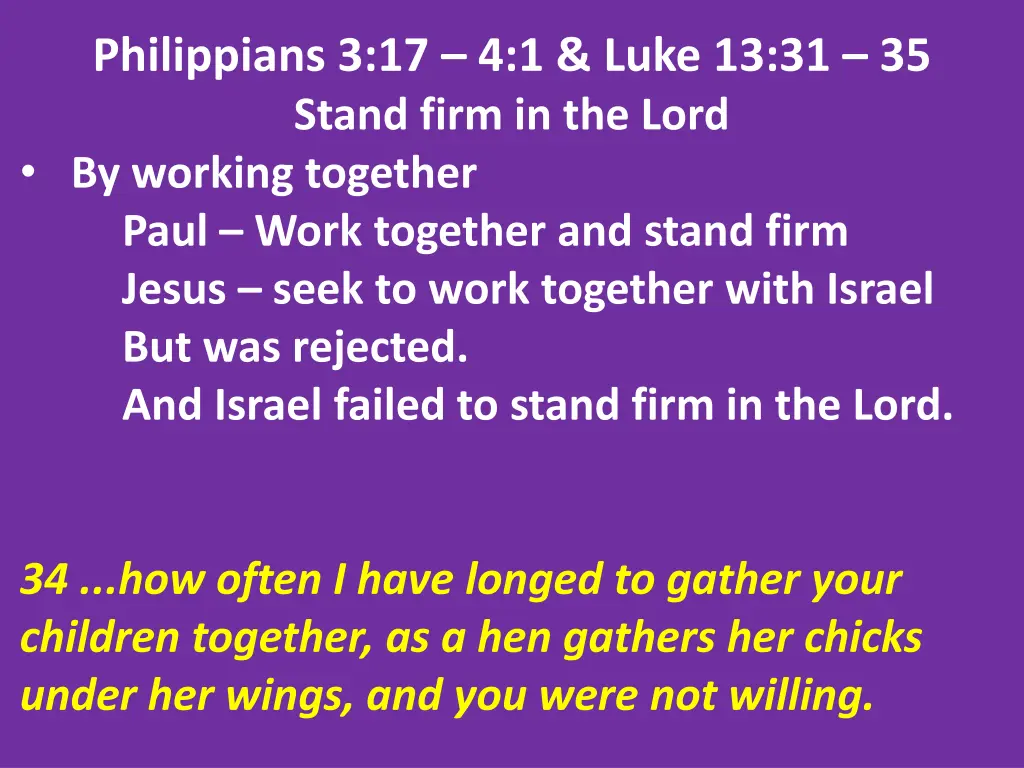 philippians 3 17 4 1 luke 13 31 35 stand firm 8