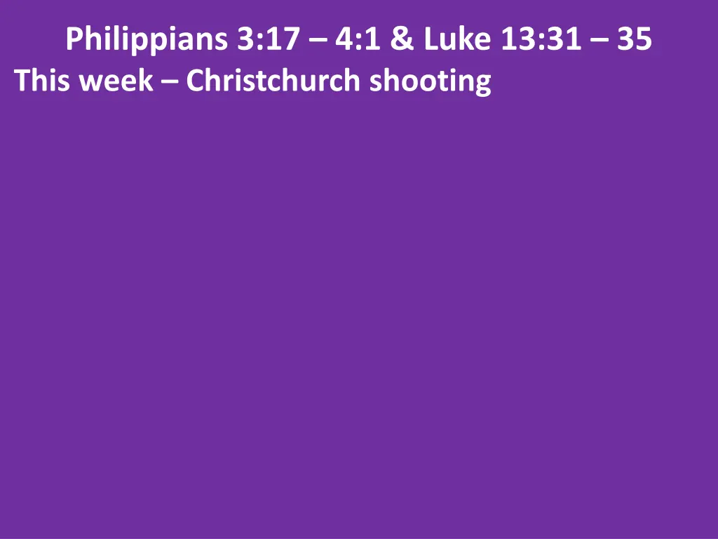 philippians 3 17 4 1 luke 13 31 35 this week