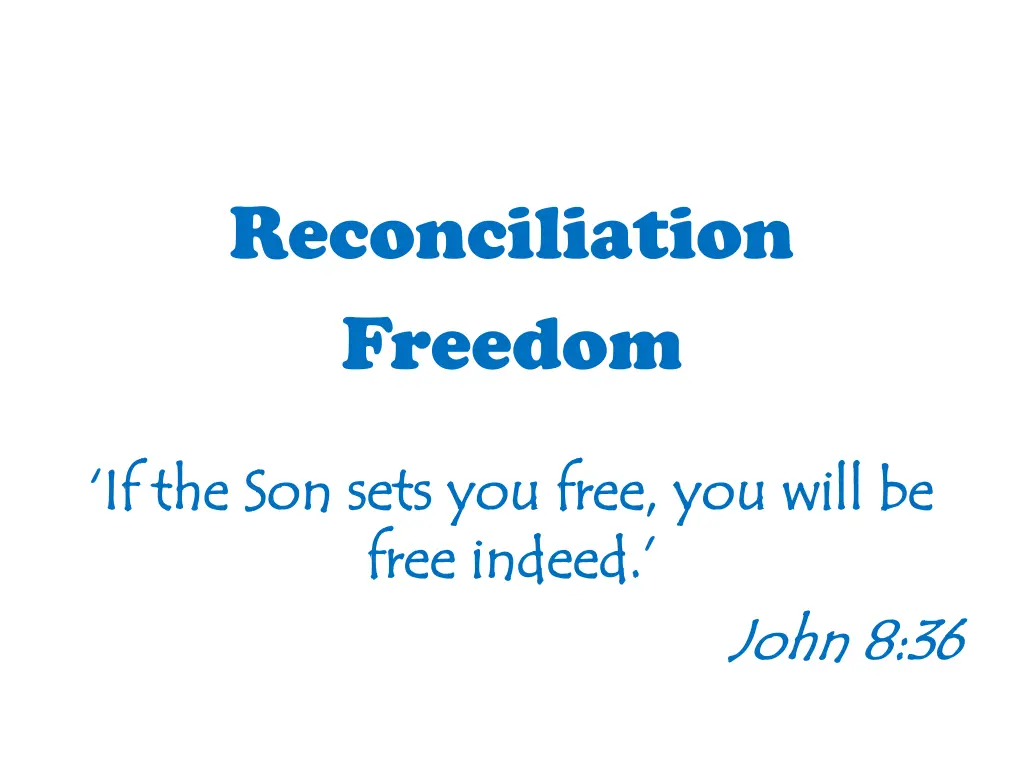 reconciliation freedom