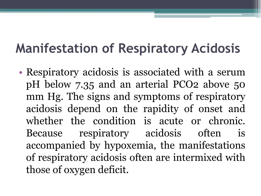 manifestation of respiratory acidosis