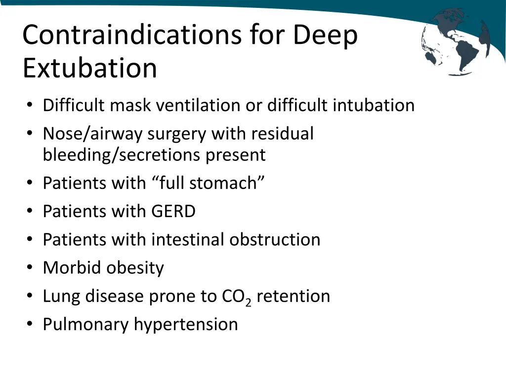 contraindications for deep extubation difficult