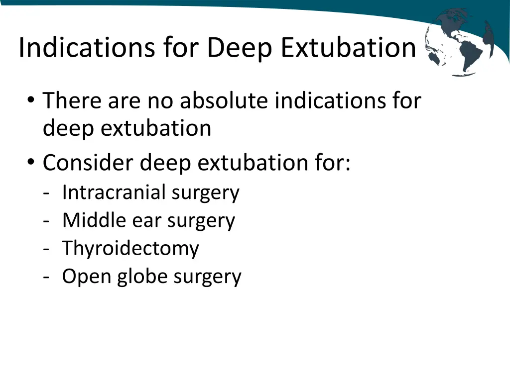 indications for deep extubation