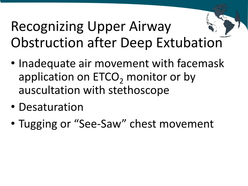 recognizing upper airway obstruction after deep