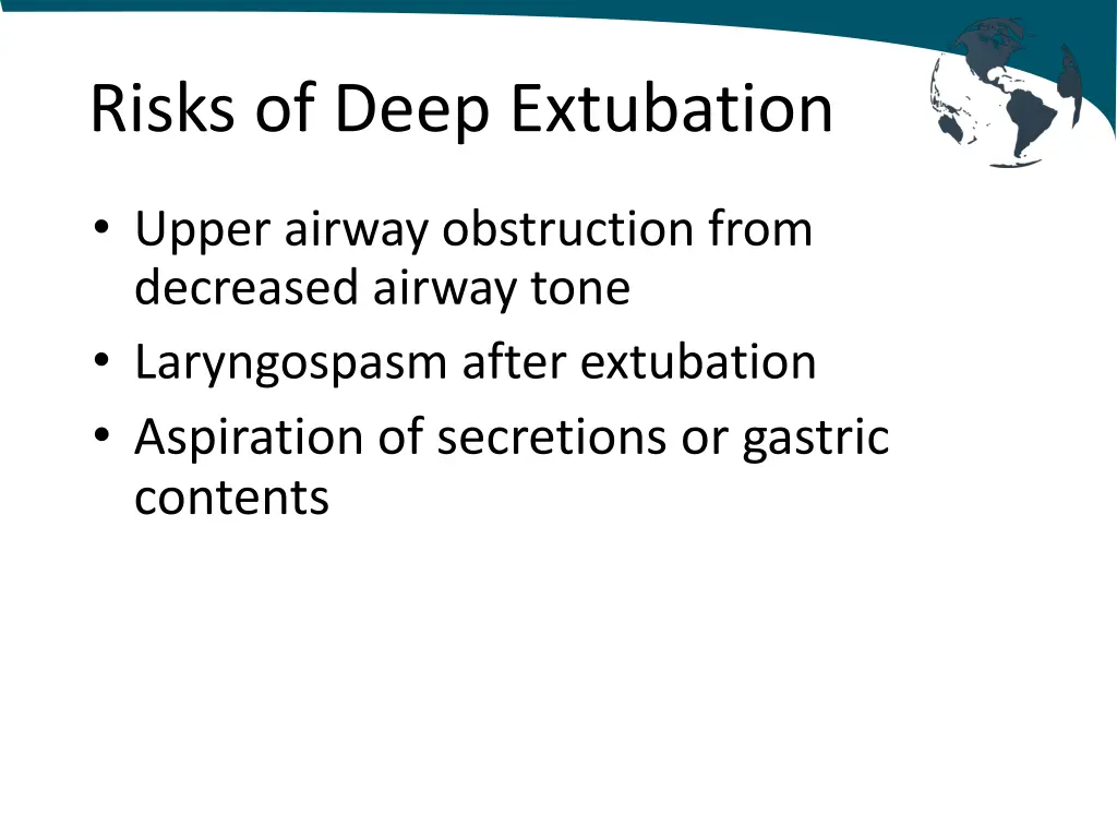 risks of deep extubation