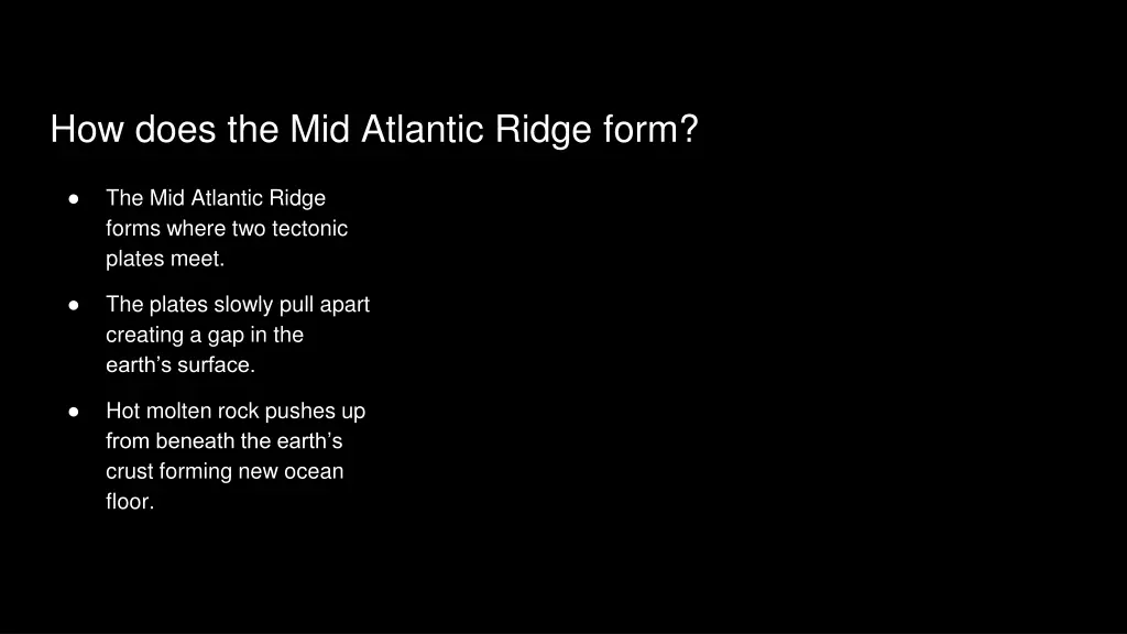 how does the mid atlantic ridge form