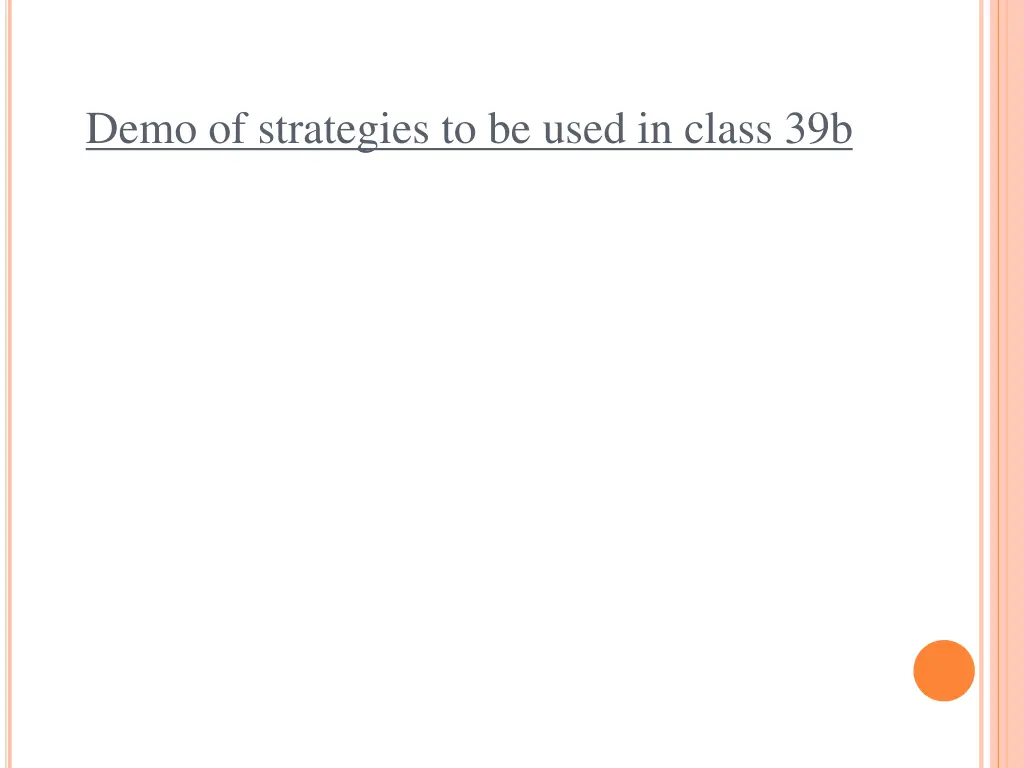 demo of strategies to be used in class 39b