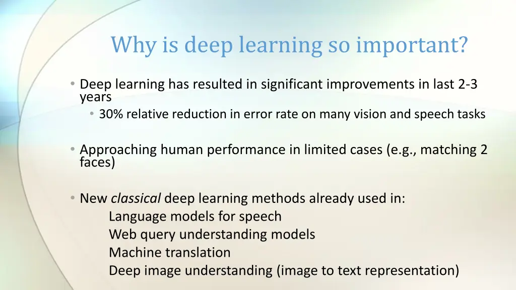 why is deep learning so important